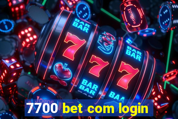 7700 bet com login